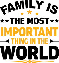 Load image into Gallery viewer, Family is the most important thing T-Shirtbrother, dad, family, fatherhood, Fathers day, Ladies, Mens, mom, sister, Unisex
