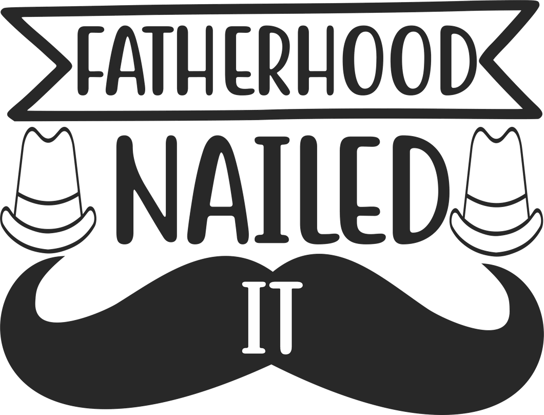 Fatherhood nailed it T-Shirtdad, fatherhood, Fathers day, funny, Ladies, Mens, Unisex