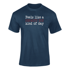 Feels Like A Penalty Box Kinda Day T-ShirtLadies, Mens, Unisex, Wolves Ice Hockey