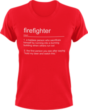 Load image into Gallery viewer, Firefighter T-Shirtfire, Firefighter, firefighter mom, fireman, job, Ladies, Mens, noun, Unisex
