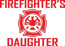 Load image into Gallery viewer, Firefighter daughter Hoodie
