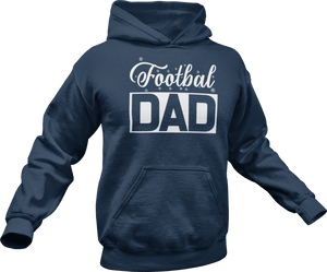 Footbal dad printed on a navy Hoodie