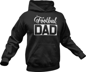 Footbal dad printed on a black Hoodie