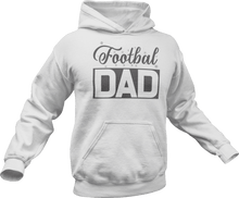 Load image into Gallery viewer, Footbal dad printed on a white Hoodie

