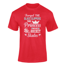 Load image into Gallery viewer, Forget The Glass Slippers This Princess Wears Hockey Skates T-ShirtLadies, Mens, Unisex, Wolves Ice Hockey
