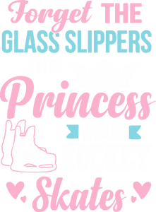 Forget The Glass Slippers This Princess Wears Hockey Skates T-ShirtLadies, Mens, Unisex, Wolves Ice Hockey