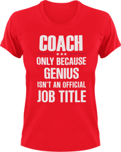 Load image into Gallery viewer, Genius Coach T-Shirtcoach, coaching, Genius, Ladies, Mens, sport, Unisex

