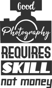 Good photography requires skill not money T-ShirtLadies, Mens, photo, photographer, photography, photoshop, skill, Unisex