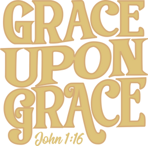 Grace Upon Grace Tshirt