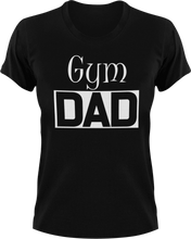 Load image into Gallery viewer, Gym DAD T-Shirtcool dad, dad, gym, gymnast, Mens, Unisex
