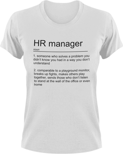 HR Manager T-ShirtHR, job, Ladies, manager, Mens, noun, Unisex