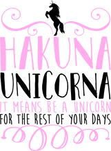 Load image into Gallery viewer, Hakuna unicorna T-Shirtfantasy, hakuna matata, Ladies, Mens, unicorn, Unicorns, Unisex
