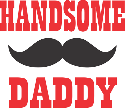 Handsome Daddy T-Shirtdad, fatherhood, Fathers day, funny, Mens, Unisex