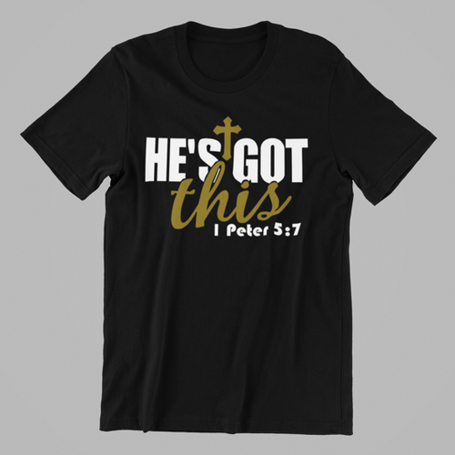He's Got This T-shirtchristian, family, Ladies, Mens, motivation, Unisex