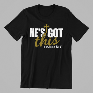 He's Got This T-shirtchristian, family, Ladies, Mens, motivation, Unisex