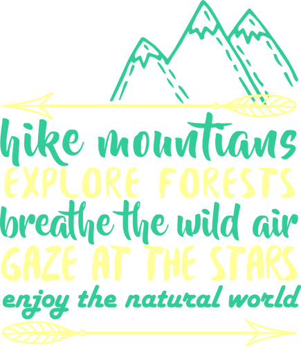 Hike mountains explore forests breathe the wild gaze at the stars T-ShirtAdventure, camping, explore, hiking, Ladies, Mens, Unisex