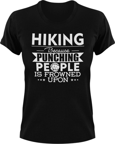 Hiking not punching T-ShirtAdventure, Because punching people, Hike, hiker, hiking, Ladies, Mens, Unisex