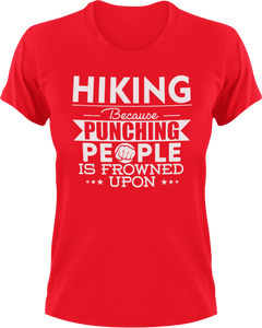 Hiking not punching T-ShirtAdventure, Because punching people, Hike, hiker, hiking, Ladies, Mens, Unisex