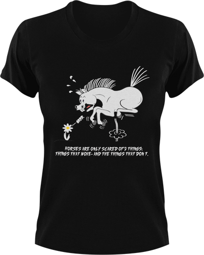 Horses are only scared of 2 things T-Shirtfantasy, horses, Ladies, Mens, unicorn, Unisex