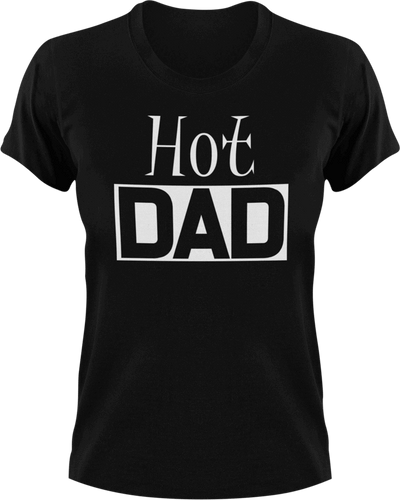 Hot DAD T-Shirtcool dad, dad, hot, Mens, Unisex