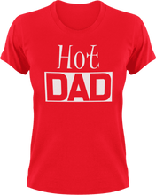 Load image into Gallery viewer, Hot DAD T-Shirtcool dad, dad, hot, Mens, Unisex
