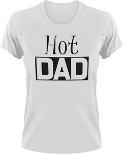 Hot DAD T-Shirtcool dad, dad, hot, Mens, Unisex