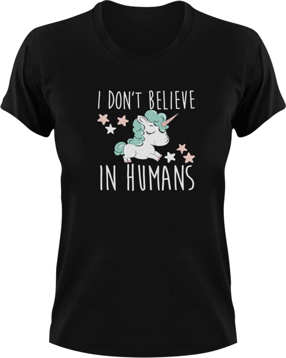I Don't Believe In Humans Unicorn T-Shirtfantasy, Ladies, Mens, unicorn, Unicorns, Unisex