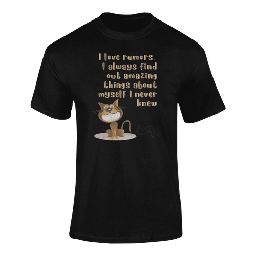I Love Rumors I Always Find Out Amazing Things About Myself T-Shirtdyzynu, Ladies, Mens, Unisex
