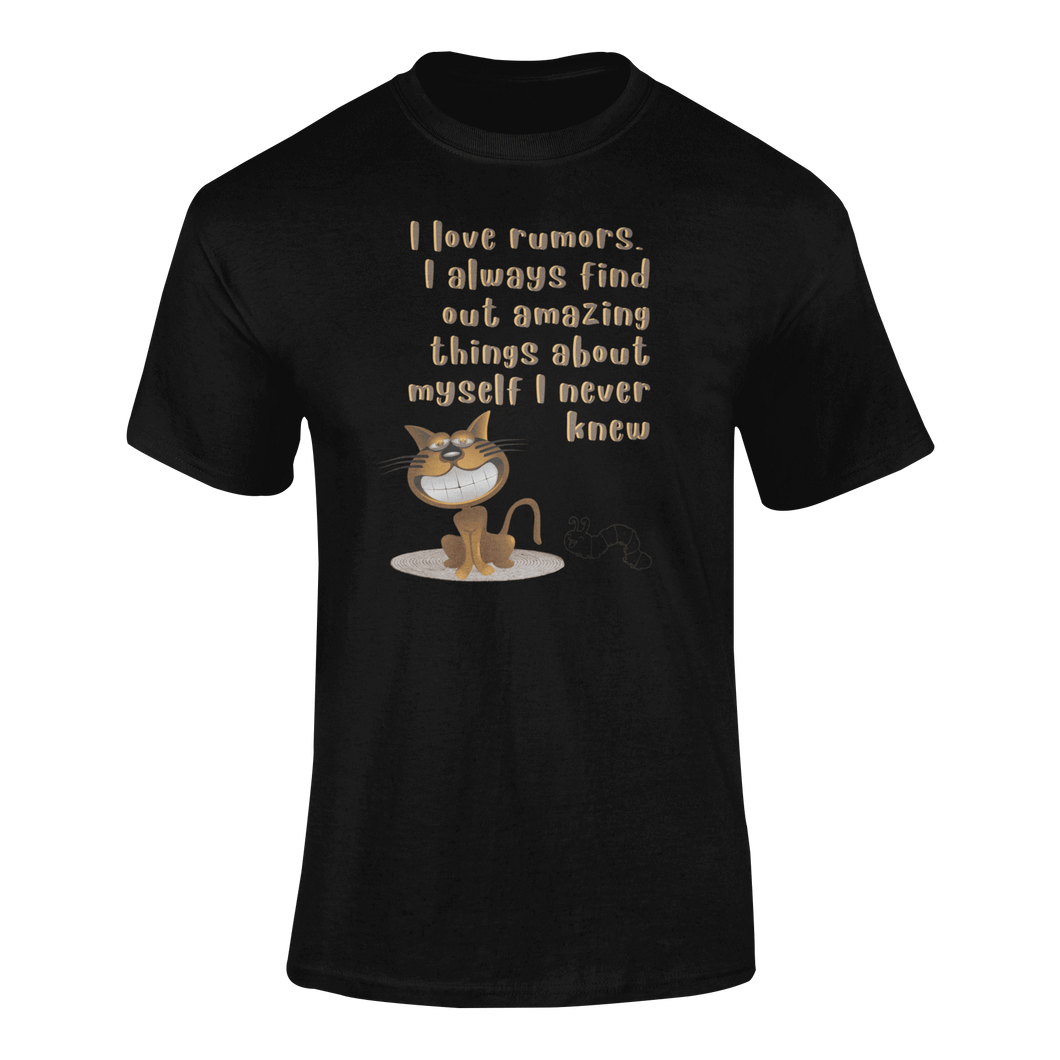I Love Rumors I Always Find Out Amazing Things About Myself T-Shirtdyzynu, Ladies, Mens, Unisex