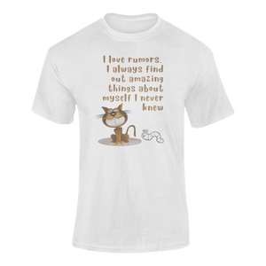 I Love Rumors I Always Find Out Amazing Things About Myself T-Shirtdyzynu, Ladies, Mens, Unisex