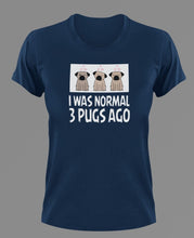 Load image into Gallery viewer, I was normal 3 Pugs ago T-Shirtanimals, cat, dog, Ladies, Mens, Unisex
