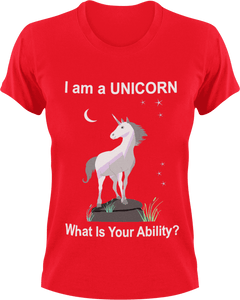 I am a unicorn what's your ability T-Shirtfantasy, Ladies, Mens, unicorn, Unisex