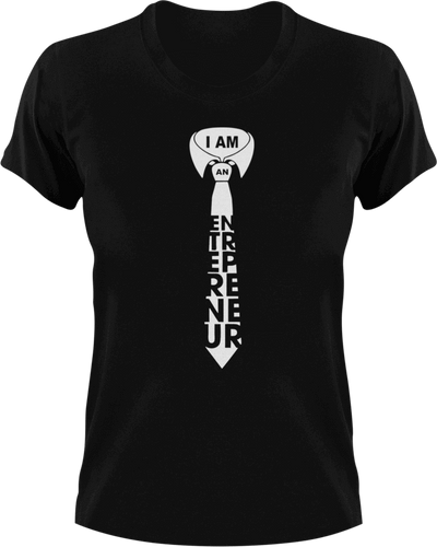 I am an entrepreneur tie T-Shirtentrepreneur, Ladies, Mens, tie, Unisex