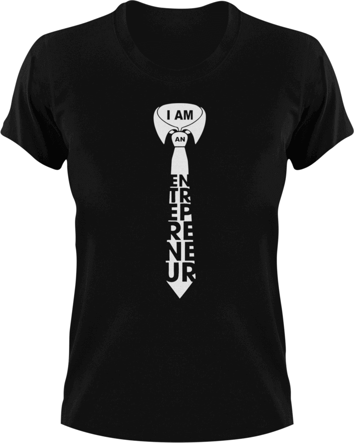 I am an entrepreneur tie T-Shirtentrepreneur, Ladies, Mens, tie, Unisex