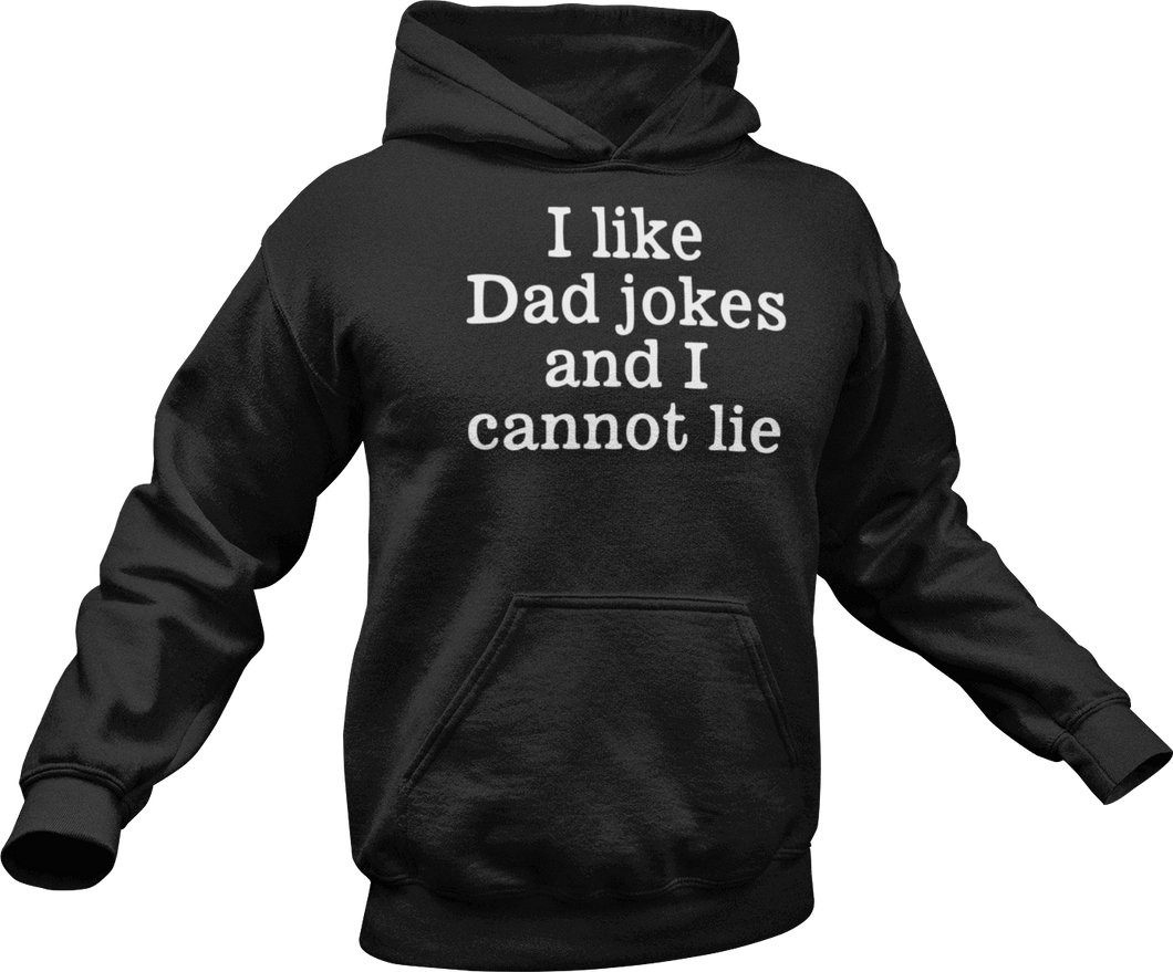 I like dad jokes and cannot lie printed on a black Hoodie