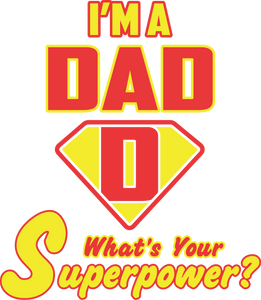 I'm a dad what's your superpower T-Shirtdad, Fathers day, Ladies, Mens, superhero, Unisex