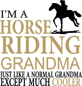 I'm a horse riding grandma T-Shirtfamily, grandma, horse, horses, Ladies, Mens, riding, Unisex