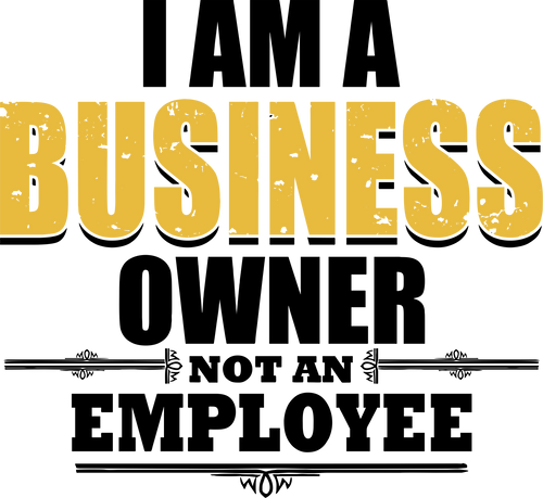 I am a business owner not an employee T-Shirtbusiness, Ladies, Mens, motivation, Unisex