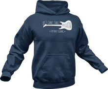 Load image into Gallery viewer, If I can&#39;t take my guitar I&#39;m not going Hoodie
