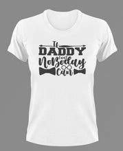Load image into Gallery viewer, If daddy can&#39;t no one can T-Shirtdad, Fathers day, funny, Ladies, Mens, Unisex
