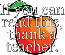 Load image into Gallery viewer, If you can read this thank a teacher T-Shirtapples, big books, books, Ladies, Mens, reading, teacher, Unisex
