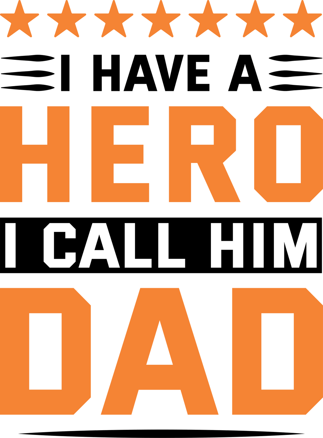 I have a hero I call him dad T-Shirt 2dad, Fathers day, funny, Ladies, Mens, superhero, Unisex