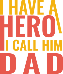 I have a hero I call him dad T-Shirt 1dad, Fathers day, funny, Ladies, Mens, superhero, Unisex