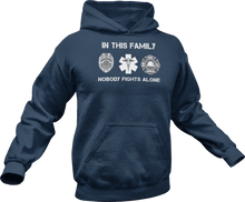 Load image into Gallery viewer, In this family no one fights alone Hoodie
