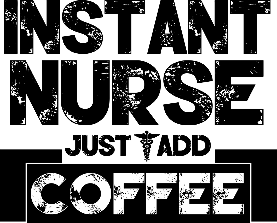 Instant nurse just add coffee T-Shirt 1coffee, doctor, Ladies, medical, Mens, nurse, surgeon, Unisex