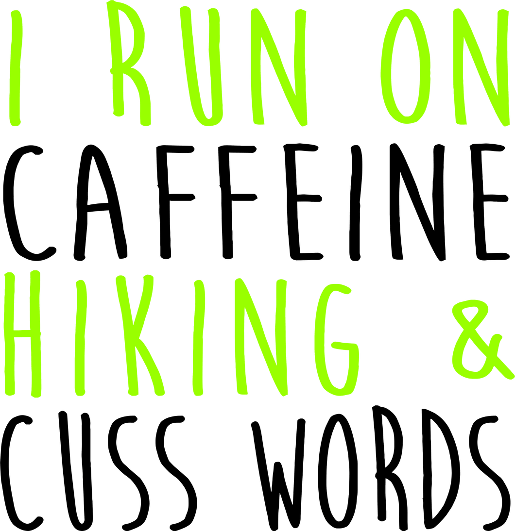 I run on caffeine Hiking and cuss words T-ShirtAdventure, coffee, hiking, Ladies, Mens, Unisex