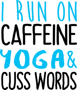 I run on caffeine yoga and cuss words T-Shirtaerial yoga, coffee, Ladies, Mens, Unisex, yoga