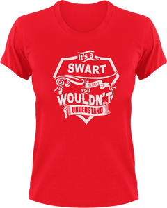 It's A Swart Thing You Wouldn't Understand T-Shirtfamily, Ladies, Mens, Unisex