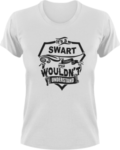 It's A Swart Thing You Wouldn't Understand T-Shirtfamily, Ladies, Mens, Unisex
