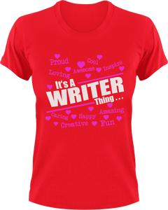 It's a writer thing T-Shirtbooks, Ladies, Mens, music, reading, Unisex, writer